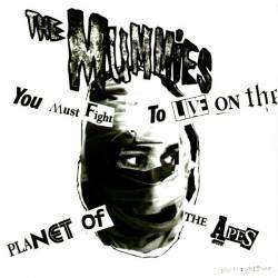 The Mummies : (You Must Fight To Live) On The Planet Of The Apes